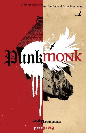 Cover of the book Punk Monk by Cynthia Ulrich Tobias, Carol Funk