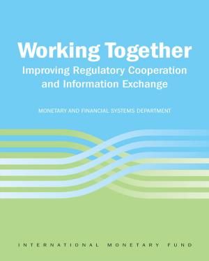 Book cover of Working Together: Improving Regulatory Cooperation and Information Exchange