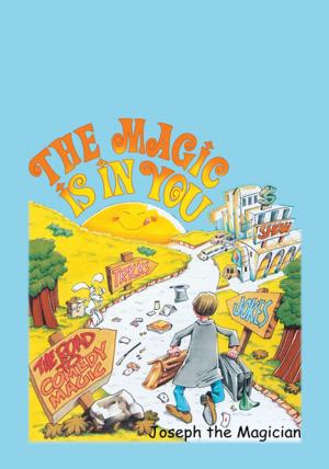 Cover of the book The Magic Is in You by James Frazier
