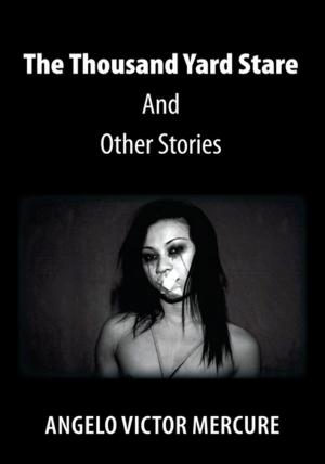Cover of the book The Thousand Yard Stare and Other Stories by Janet Rodgers