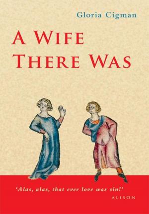 Cover of the book A Wife There Was by Sandy Donaghy