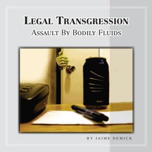 Cover of the book Legal Transgression by Carolyn Ferrante Crymes DBA MBA
