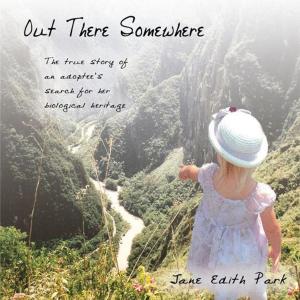 Cover of the book Out There Somewhere by Barbara Ann Mary Mack