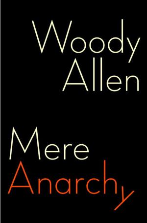 Cover of the book Mere Anarchy by Scott Miller