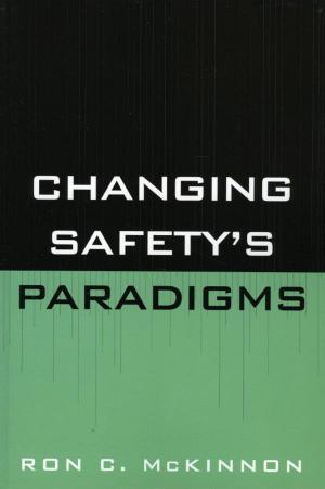 Cover of the book Changing Safety's Paradigms by Goldberg, CIH, Arleen F., M. J. Malachowski Ph.D.