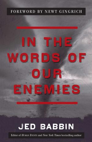 Cover of the book In the Words of Our Enemies by David Limbaugh
