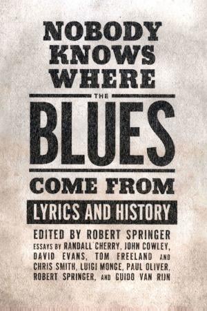 Cover of the book Nobody Knows Where the Blues Come From by Michael B. Ballard