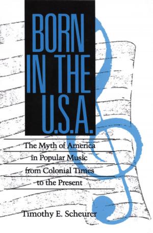 Cover of the book Born in the U. S. A. by Timothy S. Susanin