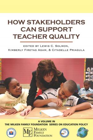 Cover of the book How Stakeholders Can Support Teacher Quality by Michael D. Steele, Craig Huhn