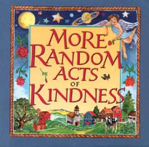 Cover of the book More Random Acts of Kindness by Teague, Gypsey Elaine