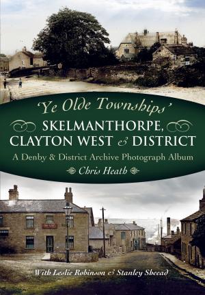 Book cover of Skelmanthorpe, Clayton West & District