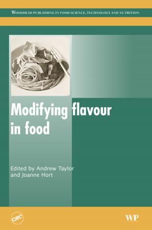 Cover of the book Modifying Flavour in Food by Chin-Teh Sun, Zhihe Jin, Department Of Mechanical Engineering<br>University of Maine