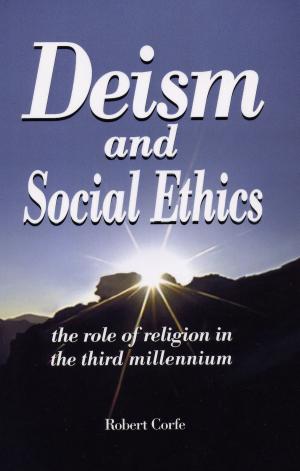Cover of the book Deism and Social Ethics by Robert Corfe