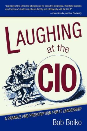 Cover of the book Laughing at the CIO by Alison J Head
