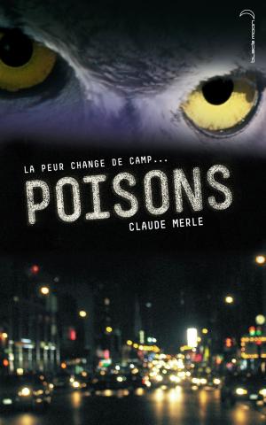 Cover of the book Dark 2 - Poisons by Paige McKenzie, Alyssa Sheinmel