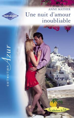 bigCover of the book Une nuit d'amour inoubliable (Harlequin Azur) by 