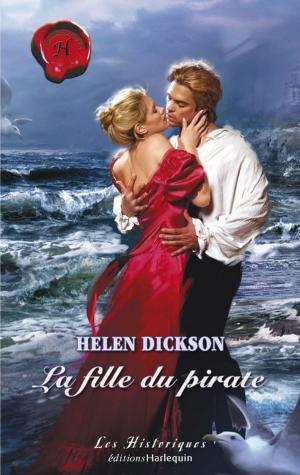 Cover of the book La fille du pirate (Harlequin Les Historiques) by Victoria Pade, Christine Rimmer