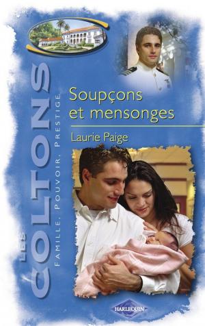 Cover of the book Soupçons et mensonges (Saga Les Coltons vol. 7) by Marie Ferrarella, Debra Webb, B.J. Daniels
