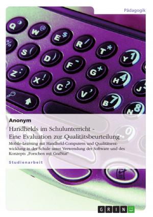 Cover of the book Handhelds im Schulunterricht - Eine Evaluation zur Qualitätsbeurteilung by Patricia Elstermann