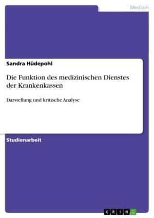 Cover of the book Die Funktion des medizinischen Dienstes der Krankenkassen by Susanne Schmid