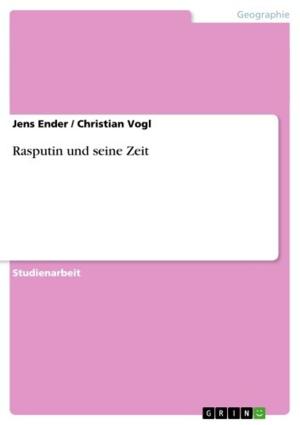 Cover of the book Rasputin und seine Zeit by Franziska Müller