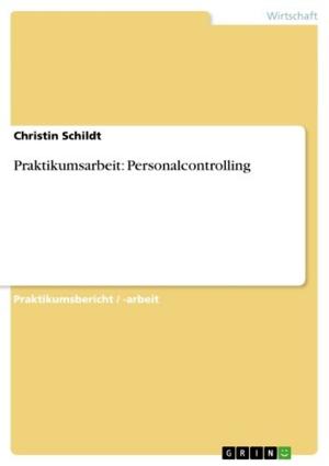 Cover of the book Praktikumsarbeit: Personalcontrolling by Erich Schäfer