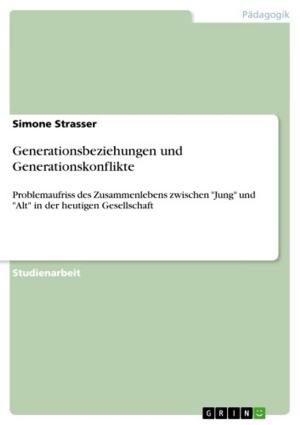 Cover of the book Generationsbeziehungen und Generationskonflikte by Pascal Verheyen