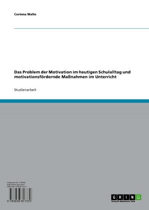 Cover of the book Motivationsfördernde Maßnahmen im heutigen Schulalltag by Anita Glunz