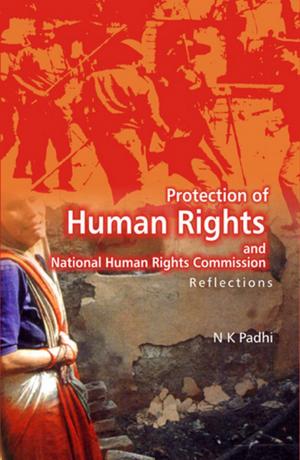 Cover of the book Protection of Human Rights and National Human Rights Commission Reflections by Balraj Puri