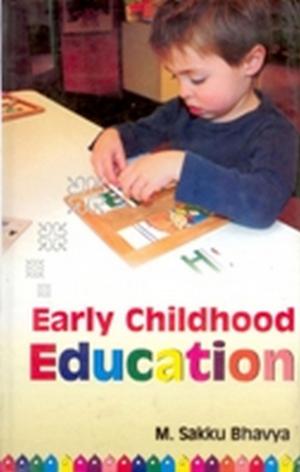 Cover of the book Early Childhood Education by Manan Dwivedi, Devaditya Chakravarty