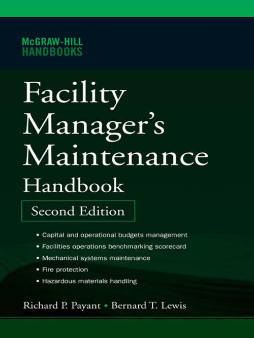 Cover of the book Facility Manager's Maintenance Handbook by Richard Payant, Bernard T. Lewis, McGraw-Hill Education
