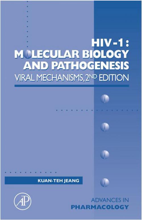 Cover of the book HIV-1: Molecular Biology and Pathogenesis: Viral Mechanisms by Kuan-Teh Jeang, J. Thomas August, Ferid Murad, Elsevier Science