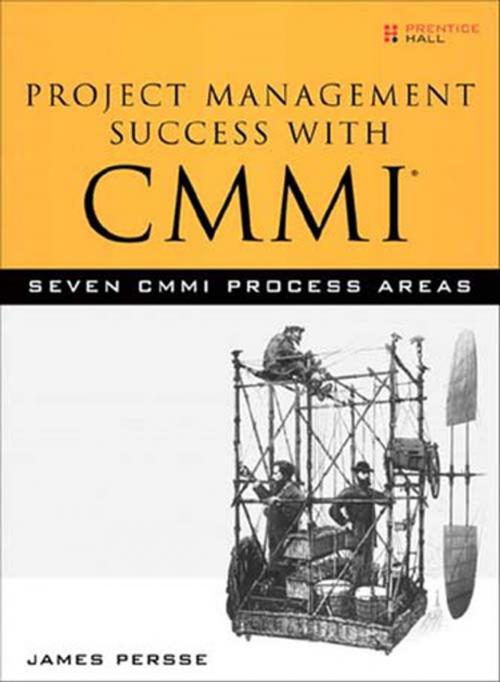 Cover of the book Project Management Success with CMMI by James Persse, Pearson Education