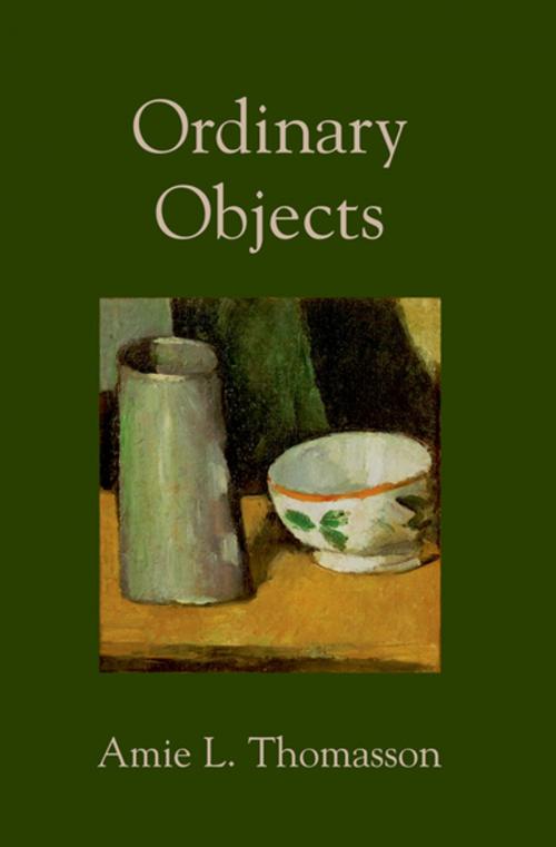 Cover of the book Ordinary Objects by Amie Thomasson, Oxford University Press