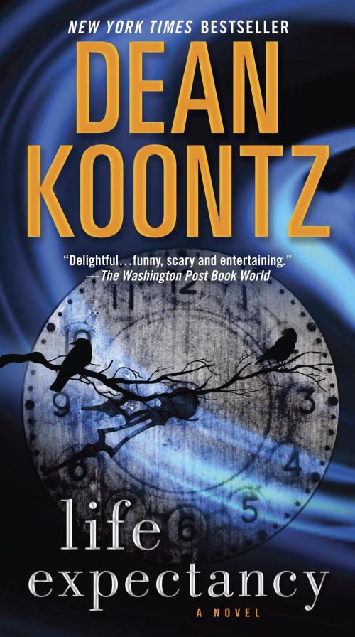 Cover of the book Life Expectancy by Dean Koontz, Random House Publishing Group