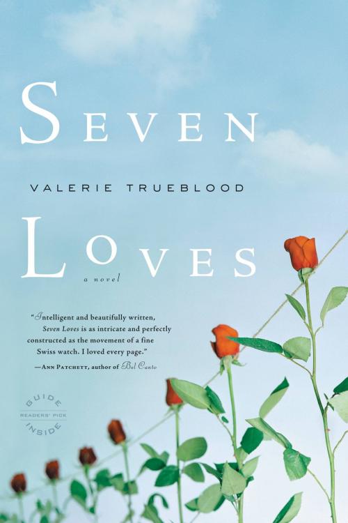 Cover of the book Seven Loves by Valerie Trueblood, Little, Brown and Company