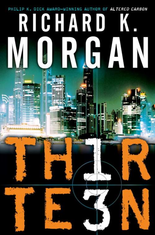 Cover of the book Thirteen by Richard K. Morgan, Random House Publishing Group