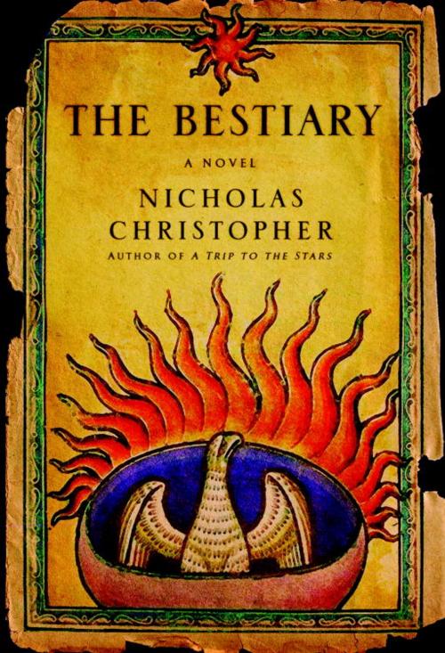 Cover of the book The Bestiary by Nicholas Christopher, Random House Publishing Group