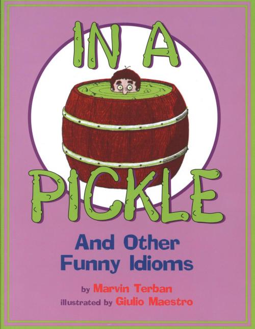 Cover of the book In a Pickle by Marvin Terban, Houghton Mifflin Harcourt