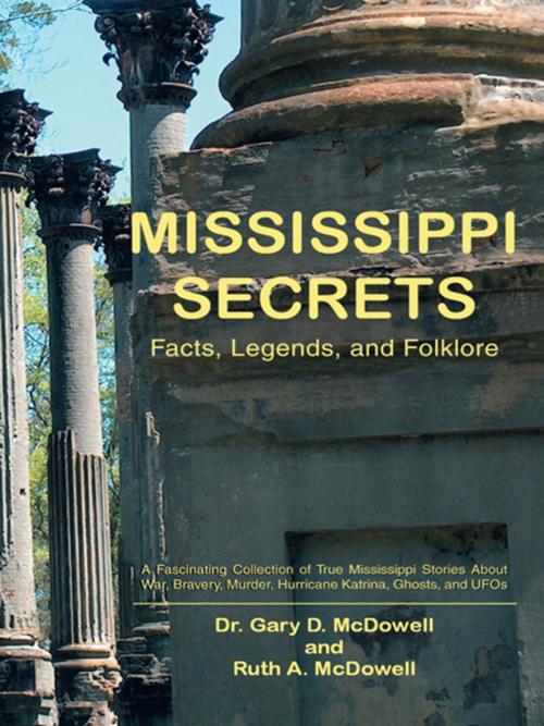 Cover of the book Mississippi Secrets by Dr. Gary D. McDowell, Ruth A. McDowell, iUniverse