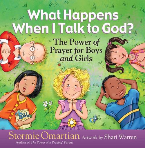 Cover of the book What Happens When I Talk to God? by Stormie Omartian, Shari Warren, Harvest House Publishers
