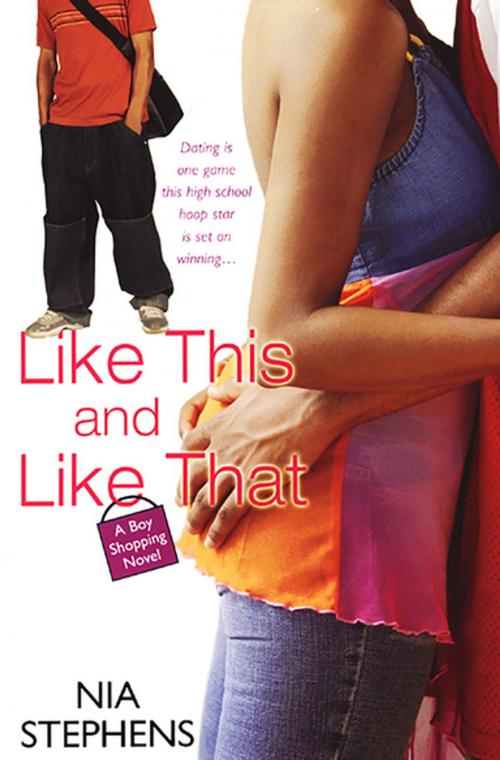 Cover of the book Like This And Like That (a Boy Shopping Novel) by Nia Stephens, Kensington Books