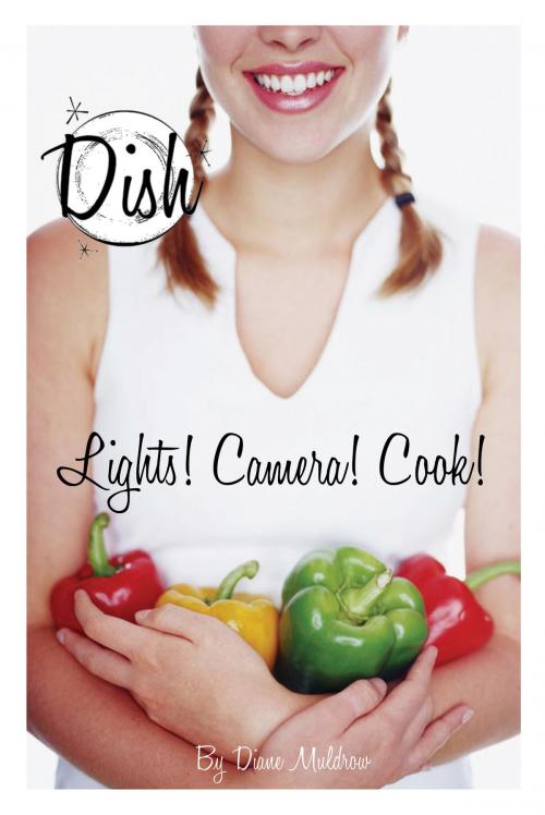 Cover of the book Lights! Camera! Cook! #8 by Diane Muldrow, Penguin Young Readers Group