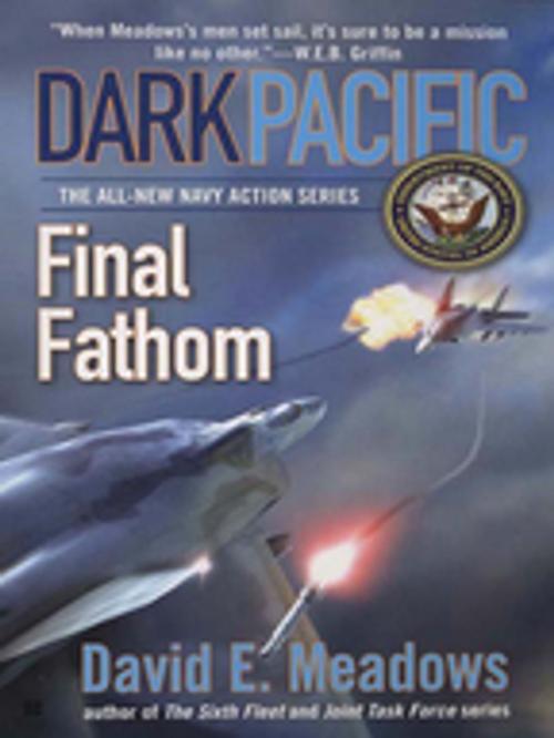 Cover of the book Dark Pacific: Final Fathom by David E. Meadows, Penguin Publishing Group