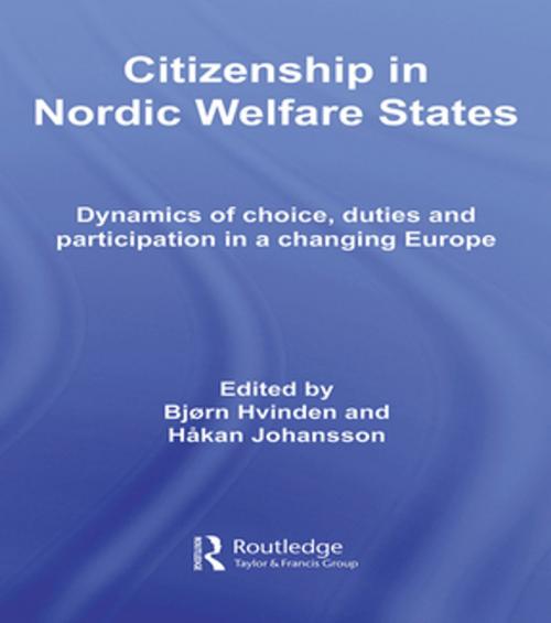 Cover of the book Citizenship in Nordic Welfare States by Bjørn Hvinden, Håkan Johansson, Taylor and Francis