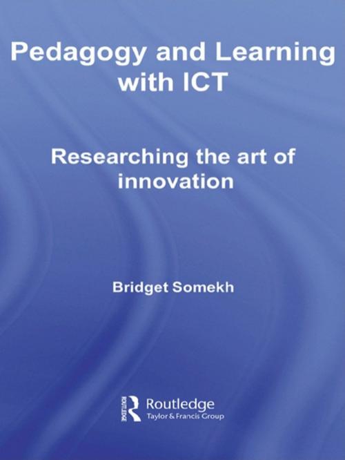 Cover of the book Pedagogy and Learning with ICT by Bridget Somekh, Taylor and Francis