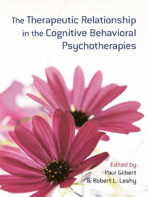 Cover of the book The Therapeutic Relationship in the Cognitive Behavioral Psychotherapies by , Taylor and Francis