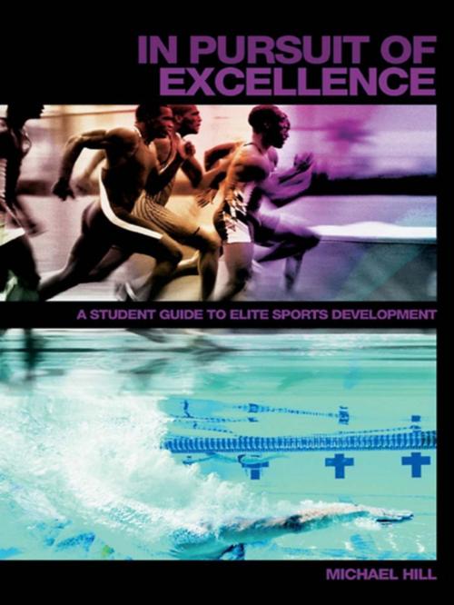 Cover of the book In Pursuit of Excellence by Michael Hill, Taylor and Francis