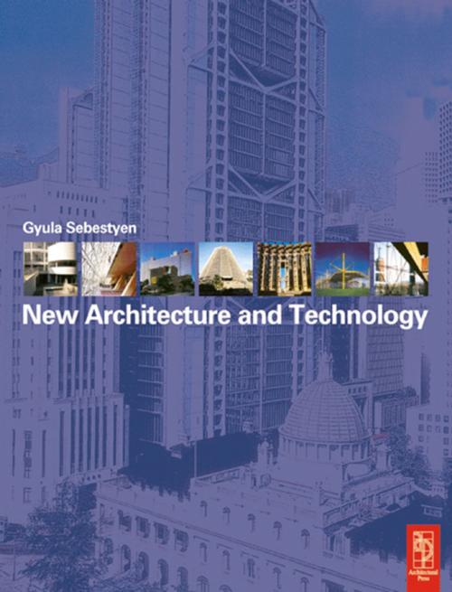 Cover of the book New Architecture and Technology by Gyula Sebestyen, Christopher Pollington, Taylor and Francis