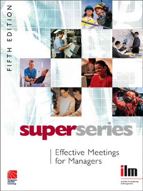 Cover of the book Effective Meetings for Managers by Institute of Leadership & Management, Taylor and Francis